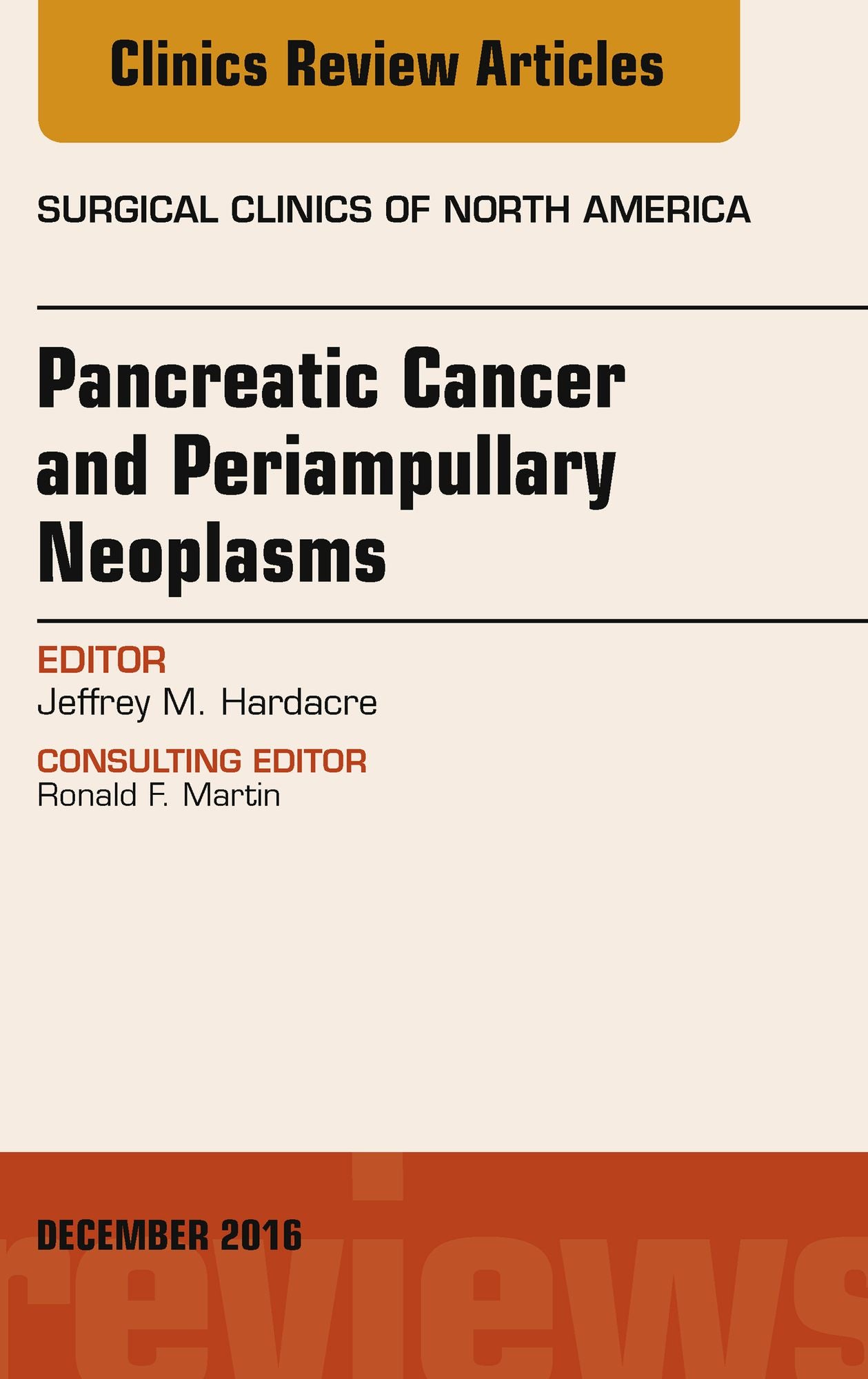Pancreatic Cancer and Periampullary Neoplasms, An Issue of Surgical Clinics of North America, E-Book