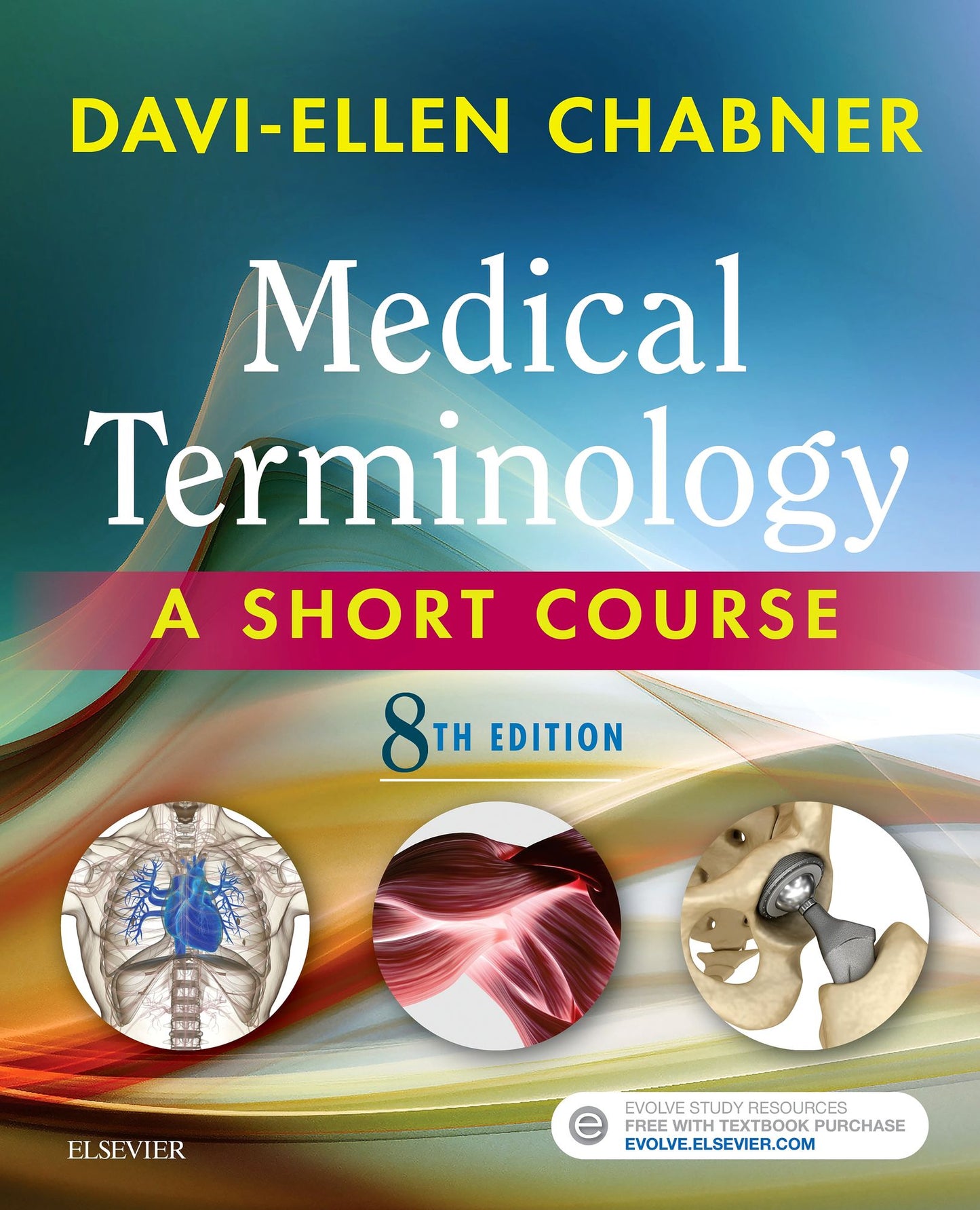 Medical Terminology: A Short Course - E-Book: Medical Terminology: A Short Course - E-Book