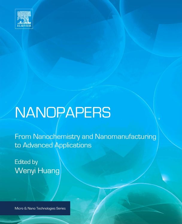 Nanopapers: From Nanochemistry and Nanomanufacturing to Advanced Applications