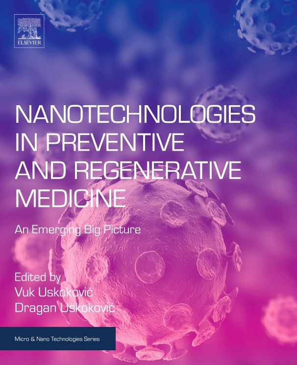 Nanotechnologies in Preventive and Regenerative Medicine: An Emerging Big Picture