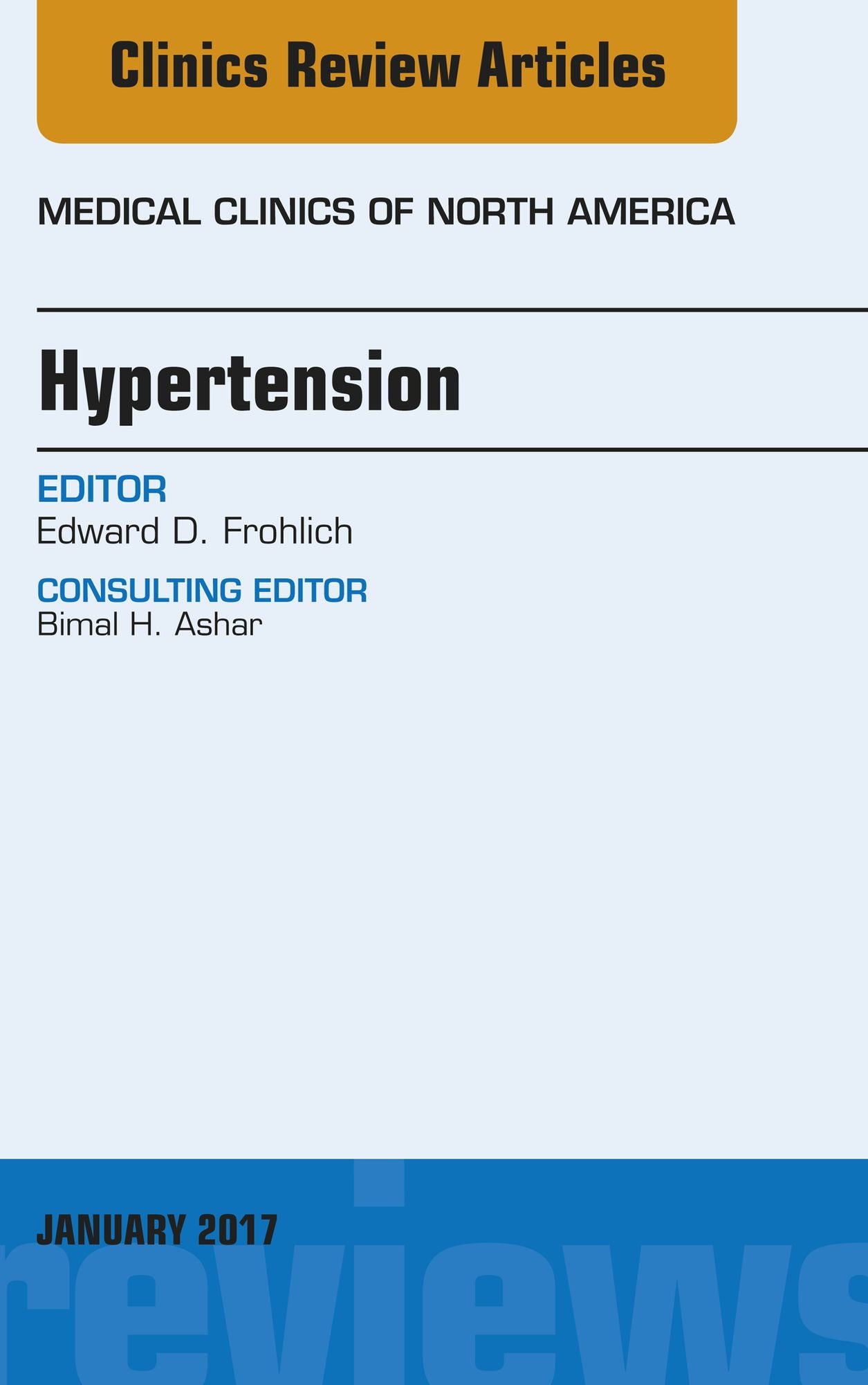 Hypertension, An Issue of Medical Clinics of North America, E-Book