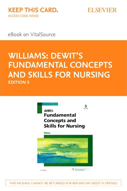 Dewit's Fundamental Concepts and Skills for Nursing - Elsevier Ebook on Vitalsource : Elsevier Ebook on Vitalsource