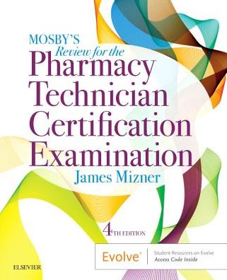 Mosby's Pharmacy Technician Exam Review