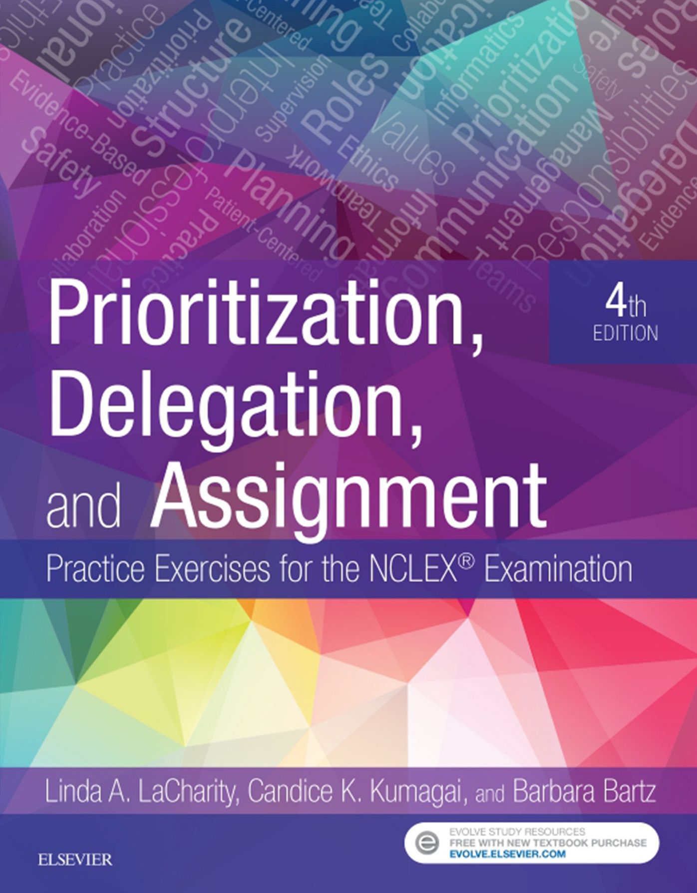 Prioritization, Delegation, and Assignment - E-Book: Practice Excercises for the NCLEX Exam