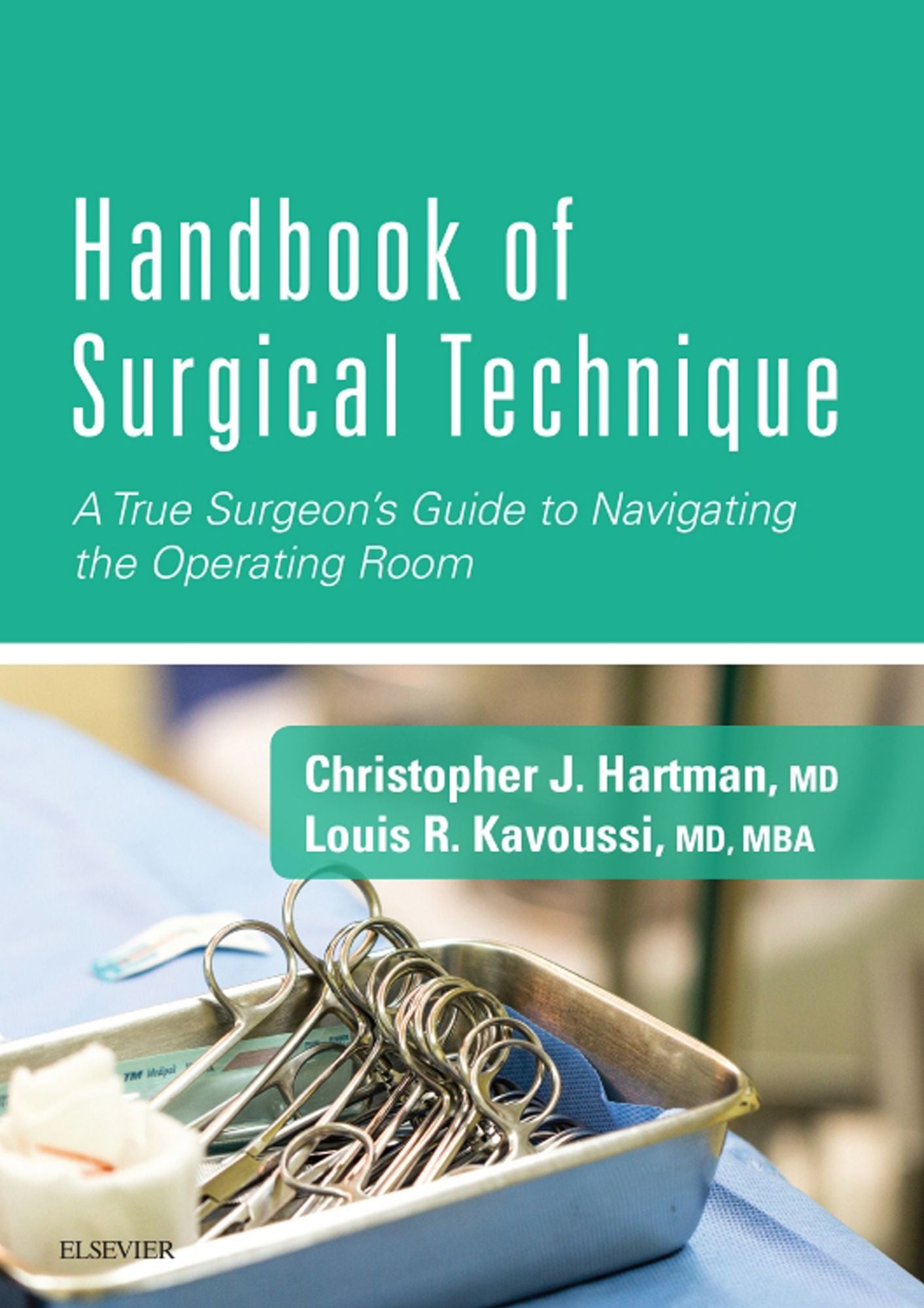 Handbook of Surgical Technique E-Book: A True Surgeon's Guide to Navigating the Operating Room