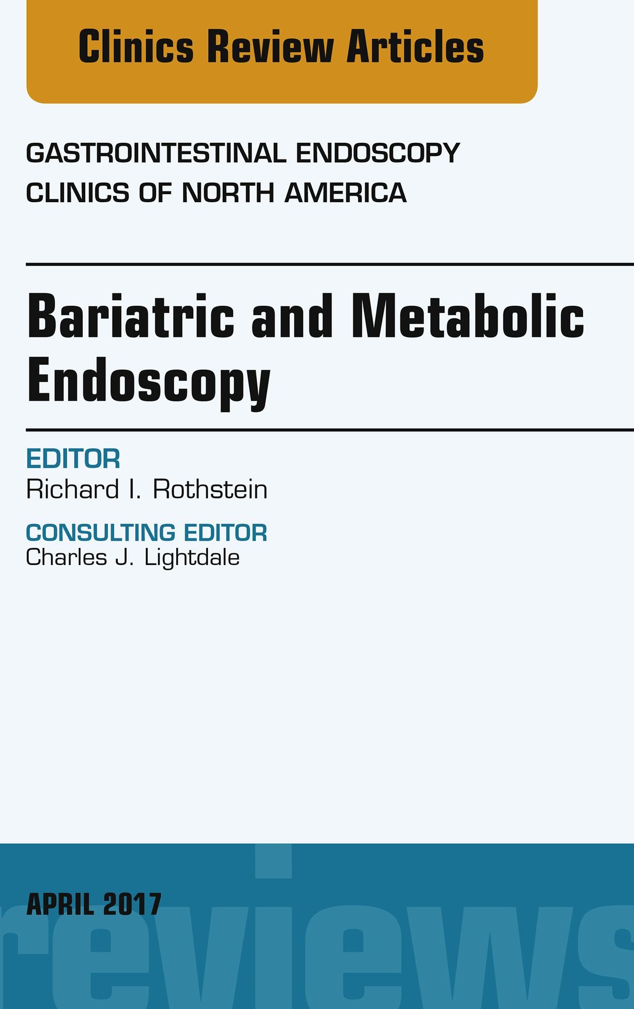 Bariatric and Metabolic Endoscopy, An Issue of Gastrointestinal Endoscopy Clinics, E-Book