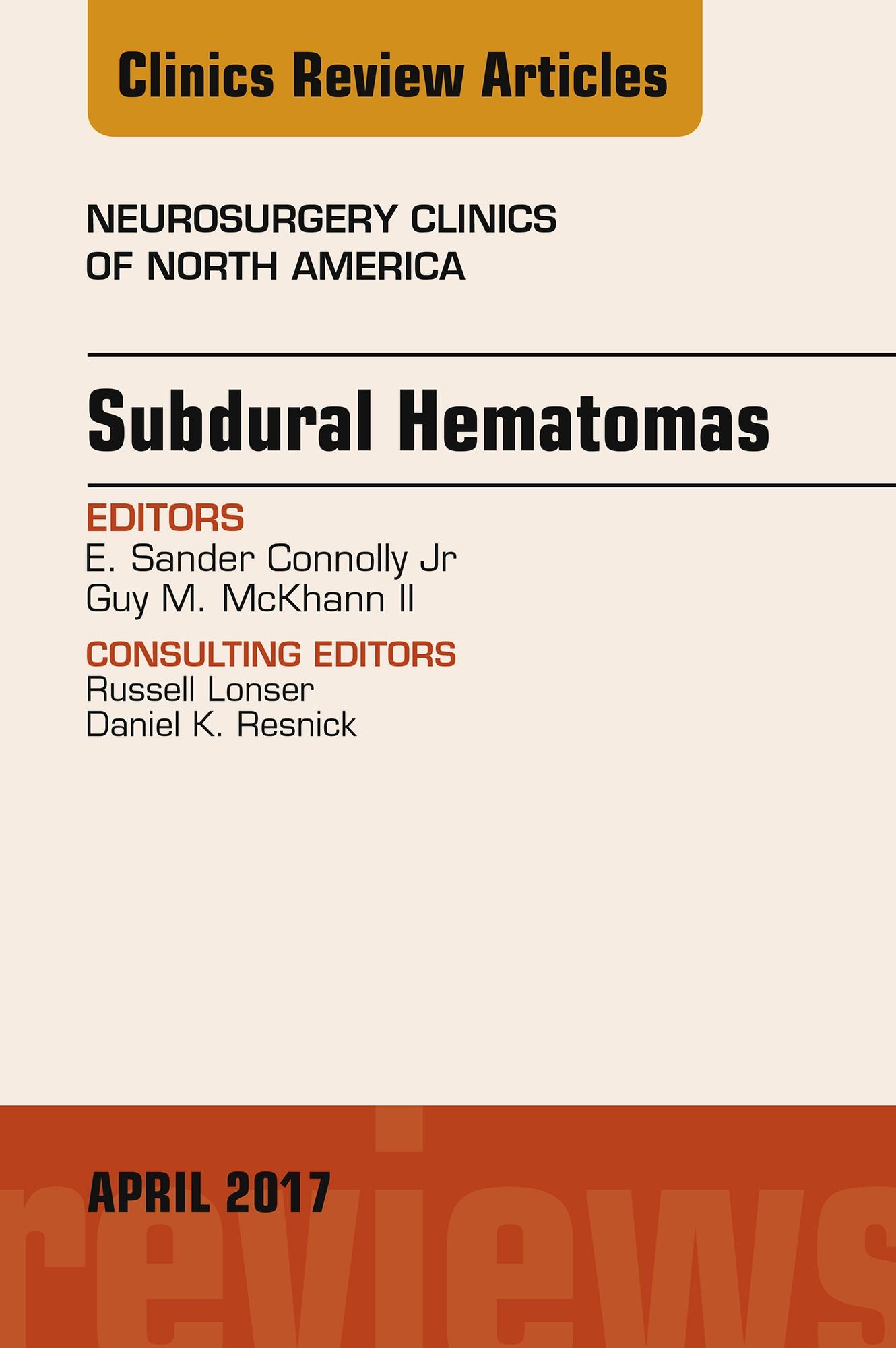 Subdural Hematomas, An Issue of Neurosurgery Clinics of North America, E-Book