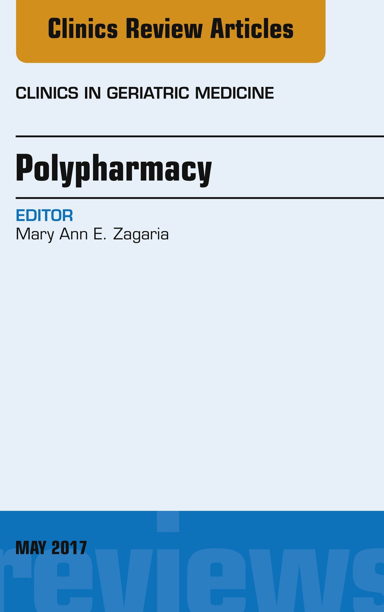 Polypharmacy, An Issue of Clinics in Geriatric Medicine, E-Book