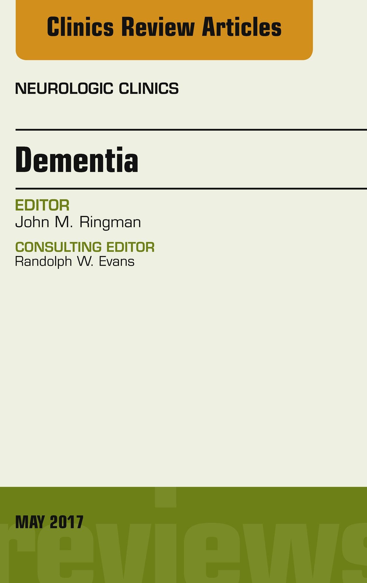 Dementia, An Issue of Neurologic Clinics, E-Book