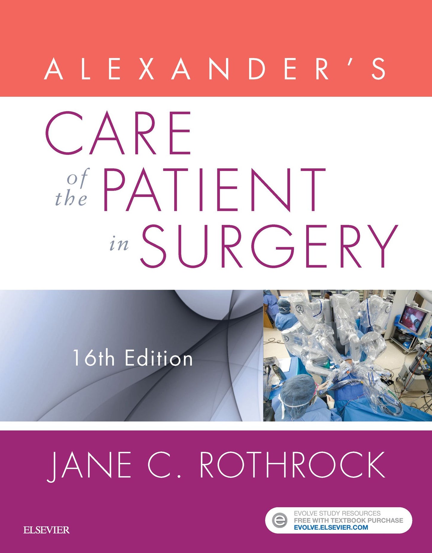 Alexander's Care of the Patient in Surgery - E-Book