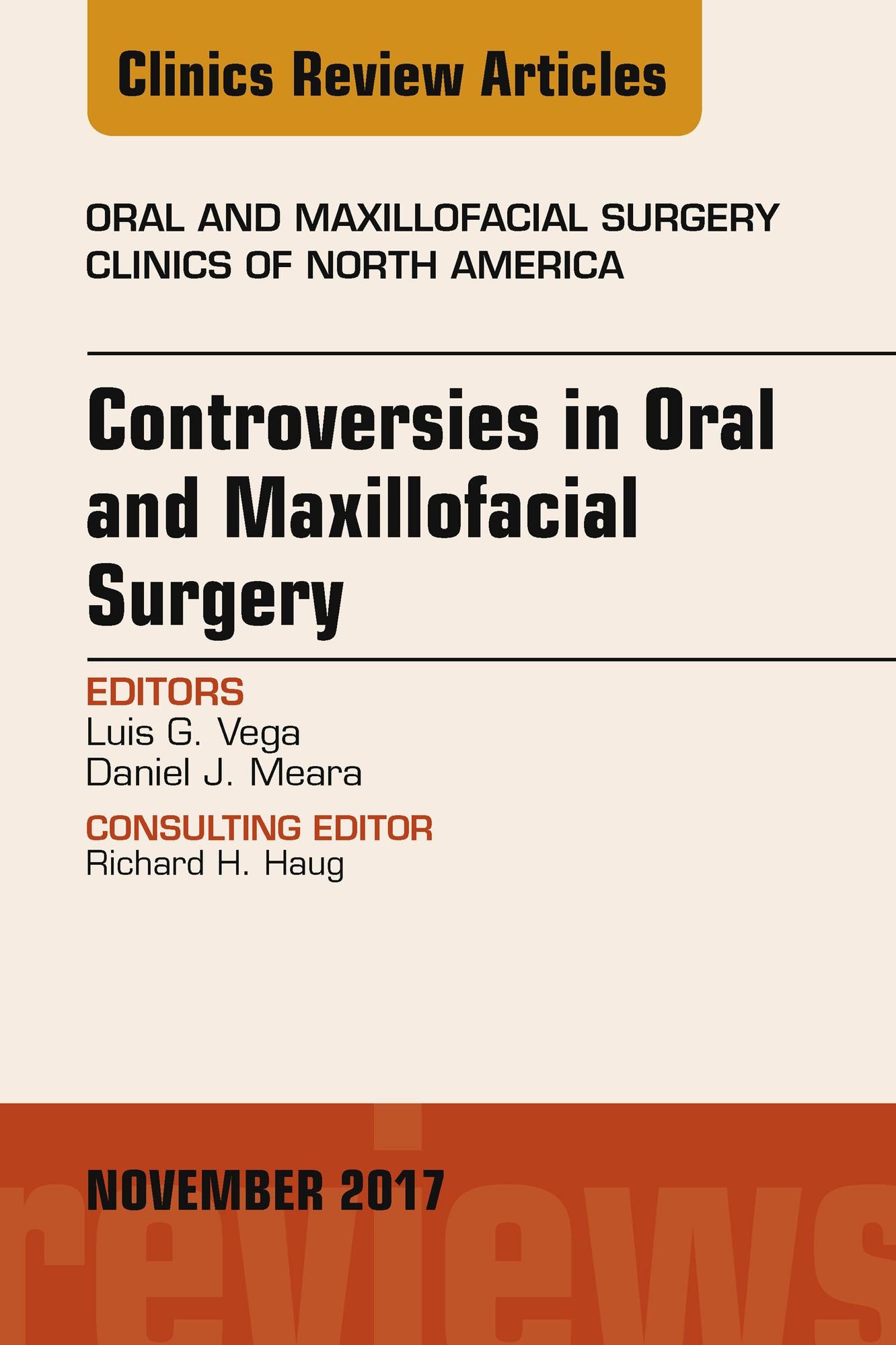 Controversies in Oral and Maxillofacial Surgery, An Issue of Oral and Maxillofacial Clinics of North America, E-Book