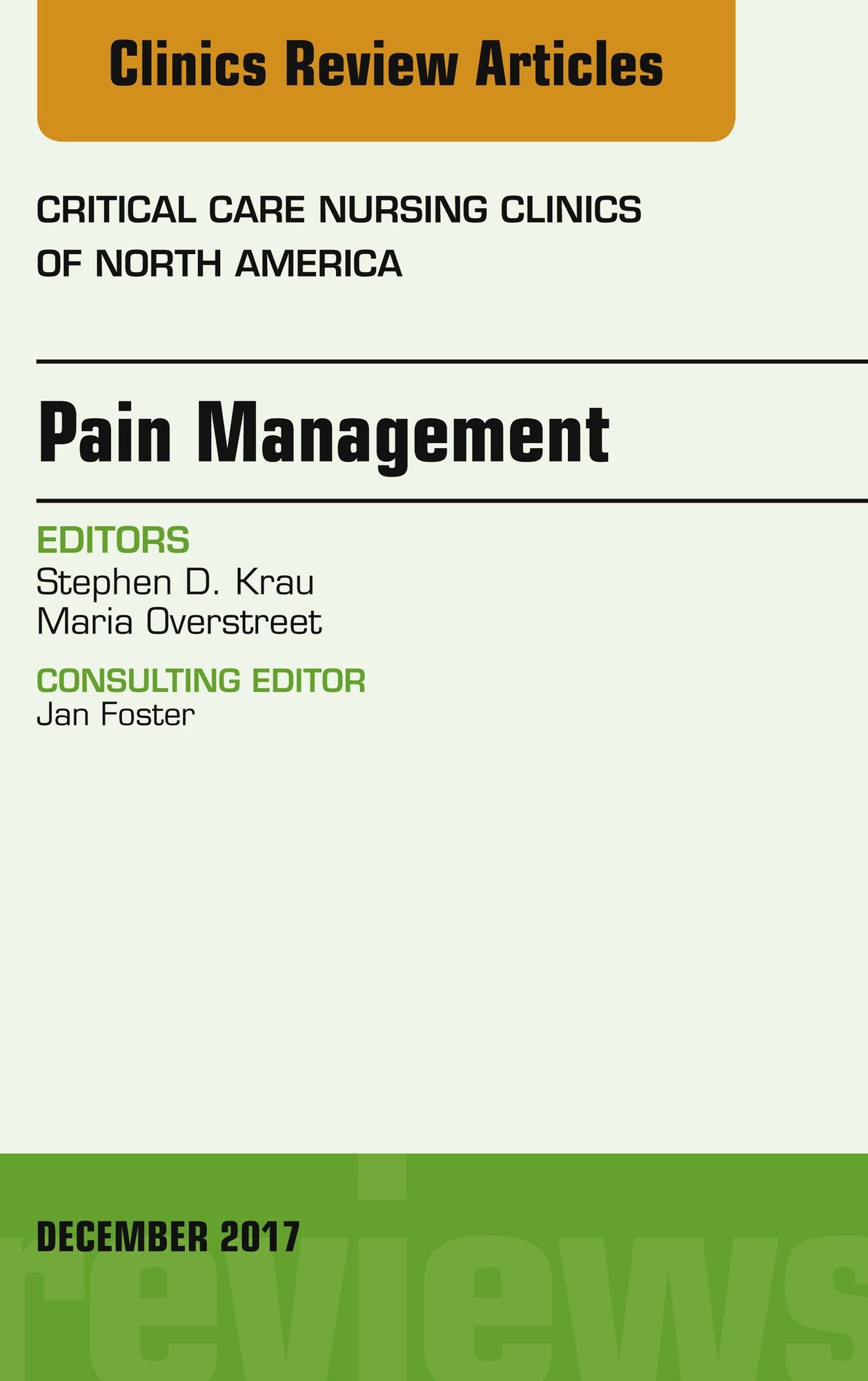 Pain Management, An Issue of Critical Nursing Clinics, E-Book