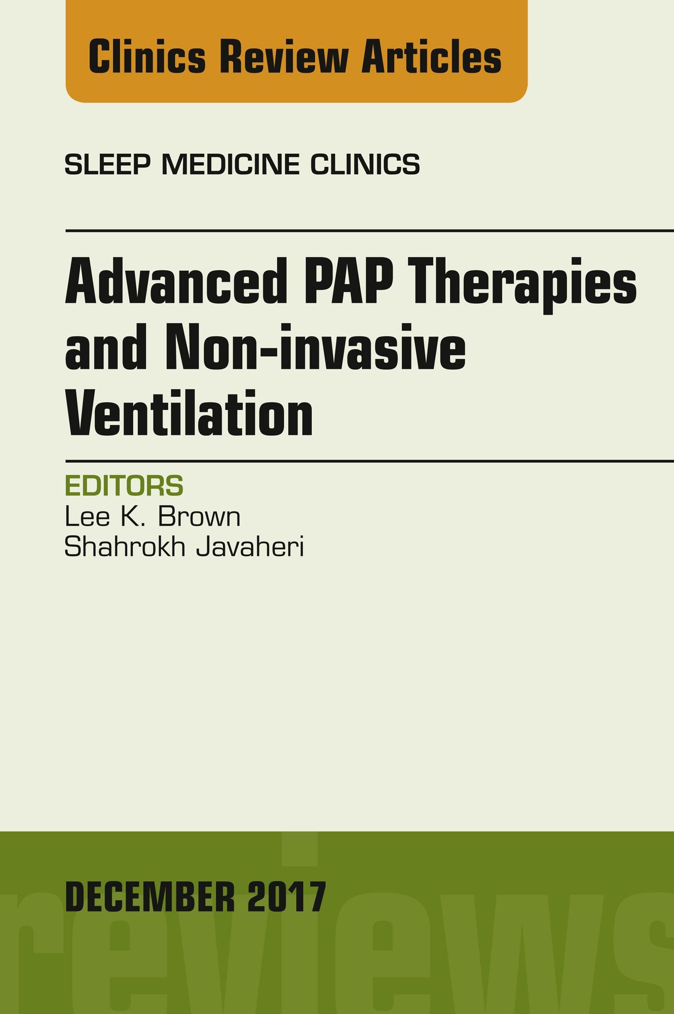 Advanced PAP Therapies and Non-invasive Ventilation, An Issue of Sleep Medicine Clinics, E-Book
