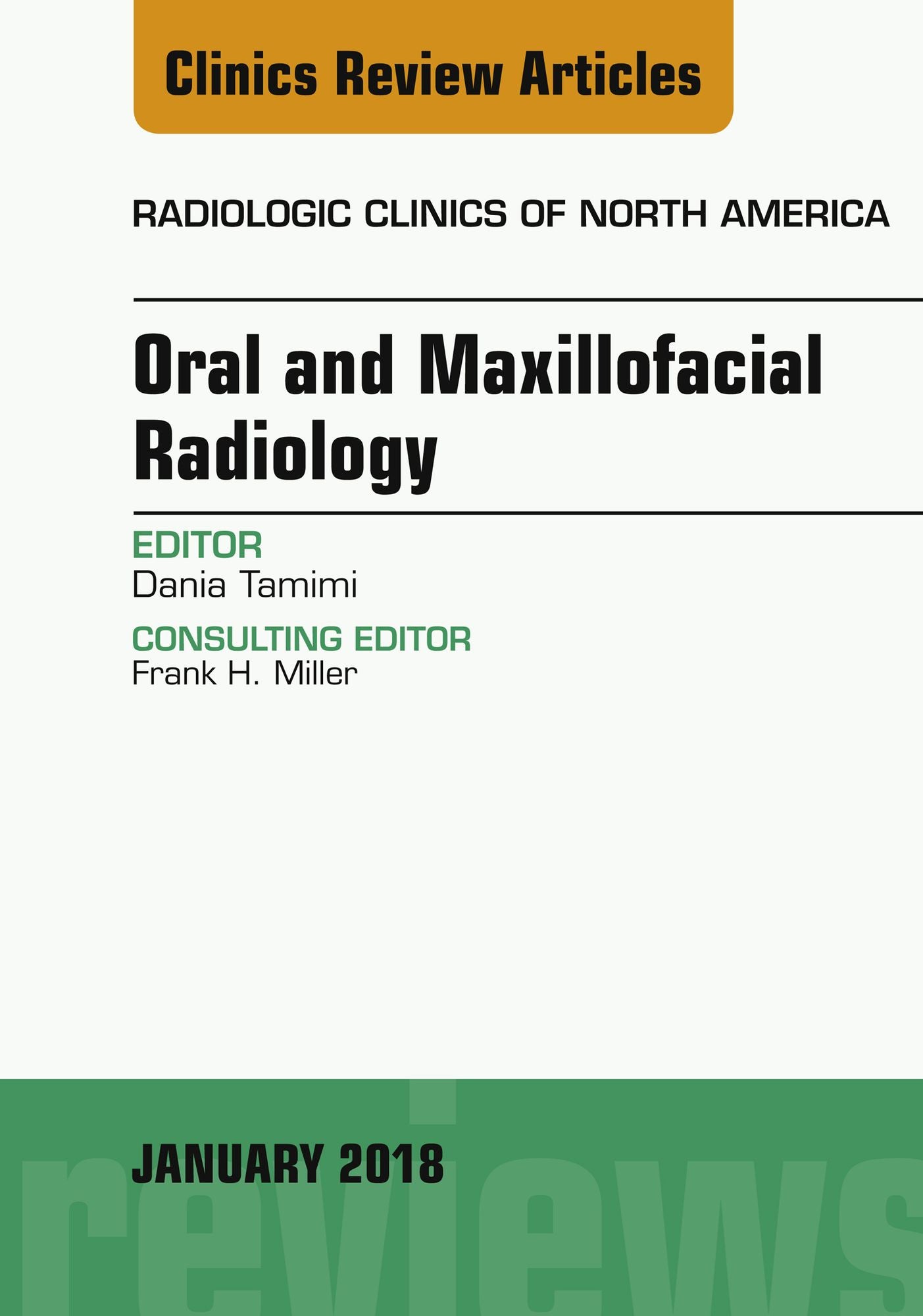 Oral and Maxillofacial Radiology, An Issue of Radiologic Clinics of North America, E-Book