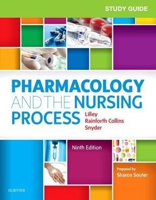 Pharmacology and the Nursing Process - Study Guide