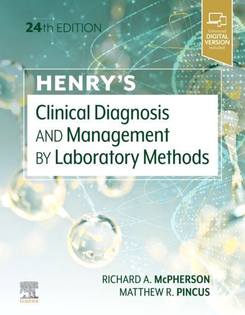 Henry's Clinical Diagnosis and Management by Laboratory Methods