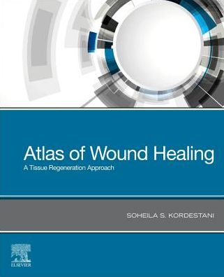 Atlas of Wound Healing : A Tissue Regeneration Approach