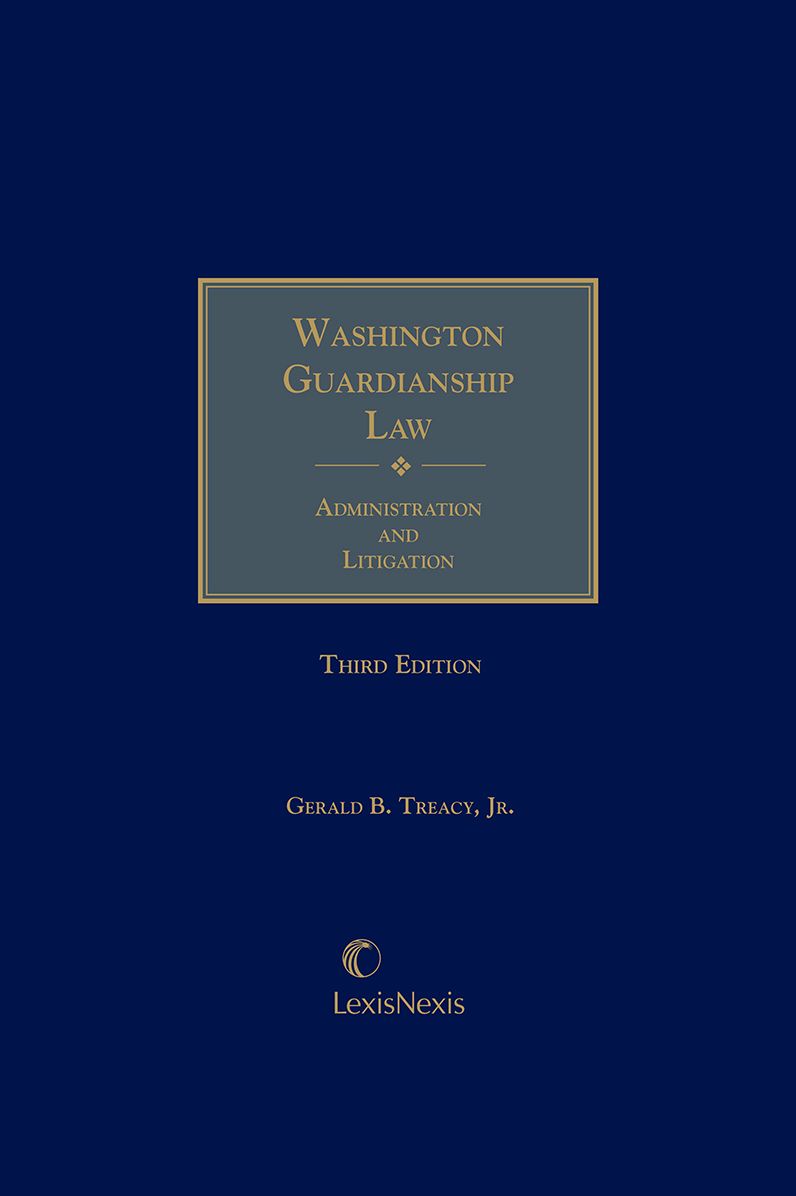 Washington Guardianship Law: Administration and Litigation