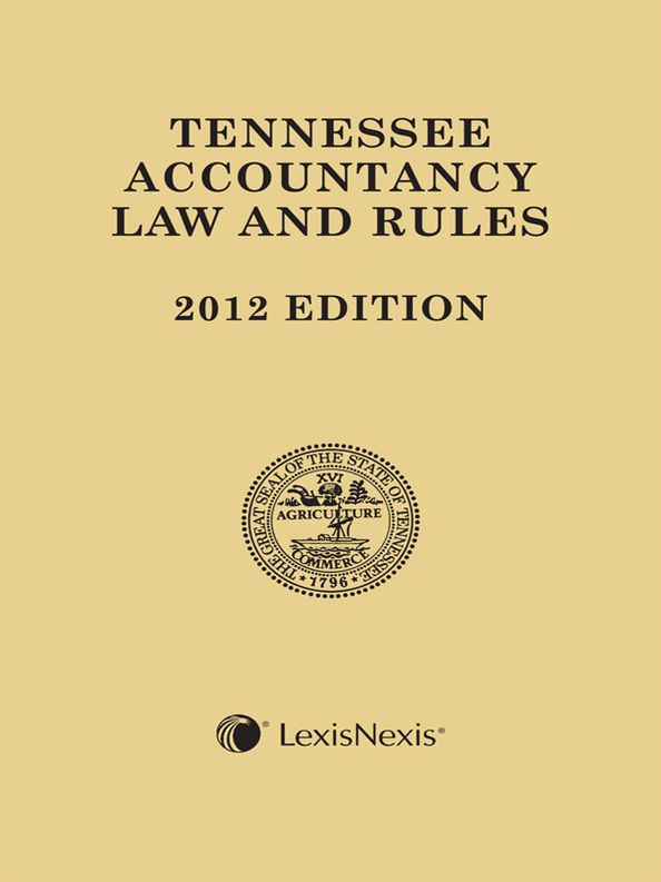 Tennessee Accountancy Laws and Rules, 2012 Edition