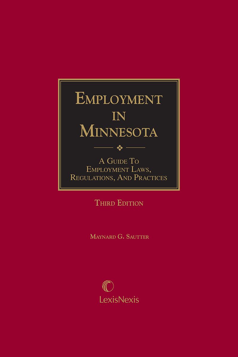 Employment in Minnesota: A Guide to Employment Laws, Regulations, and Practices