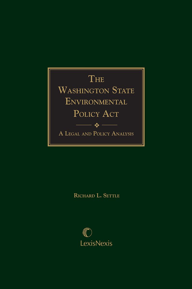 Washington State Environmental Policy Act: A Legal and Policy Analysis
