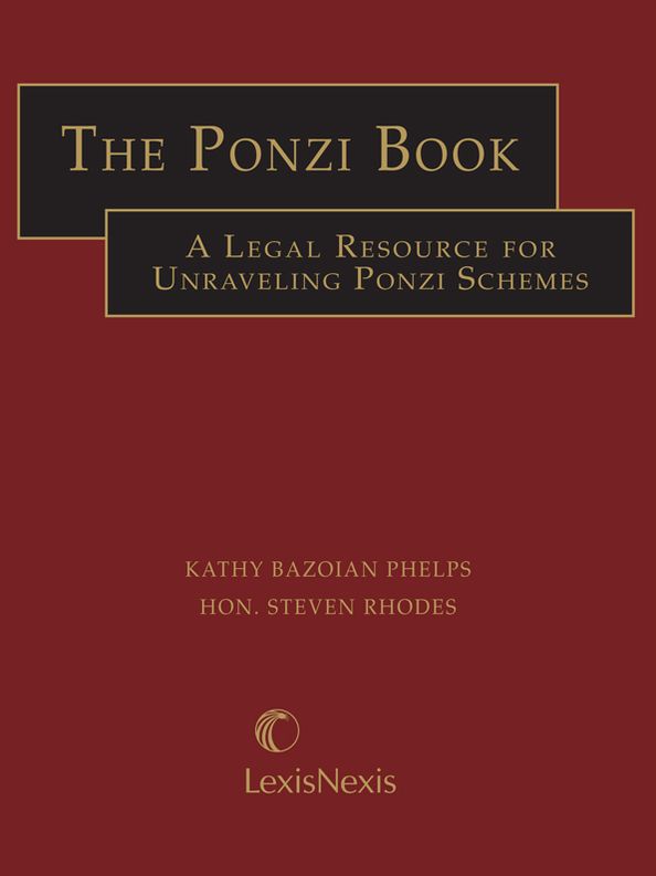 The Ponzi Book: A Legal Resource for Unraveling Ponzi Schemes