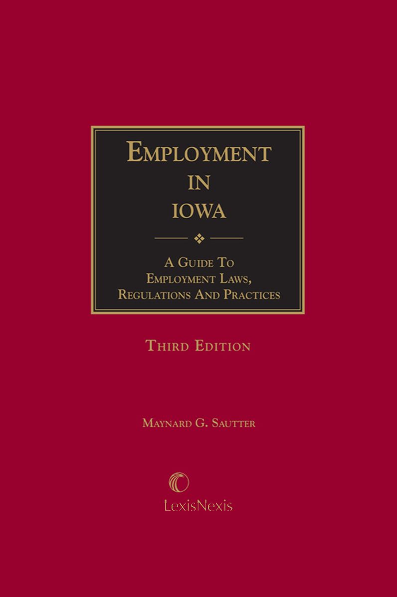 Employment in Iowa: Guide to Employment Laws, Regulations, and Practices