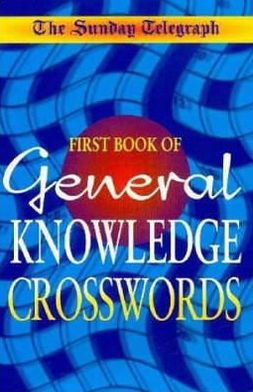 The Sunday Telegraph Book of General Knowledge Crosswords