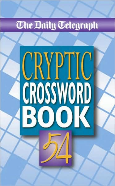"The Daily Telegraph" Cryptic Crossword Book 54
