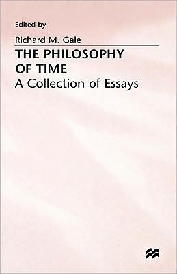 The Philosophy of Time: A Collection of Essays