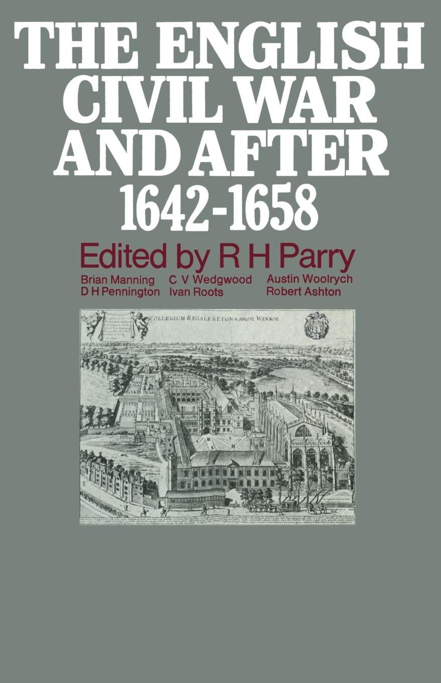 The English Civil War and After, 1642 1658