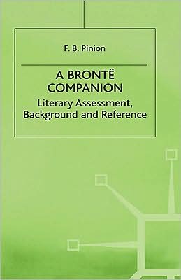 A Bronte Companion: Literary Assessment, Background and Reference