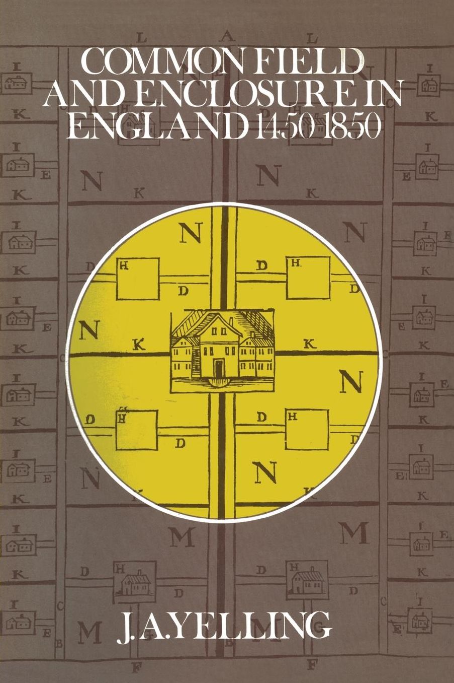 Common Field and Enclosure in England 1450-1850