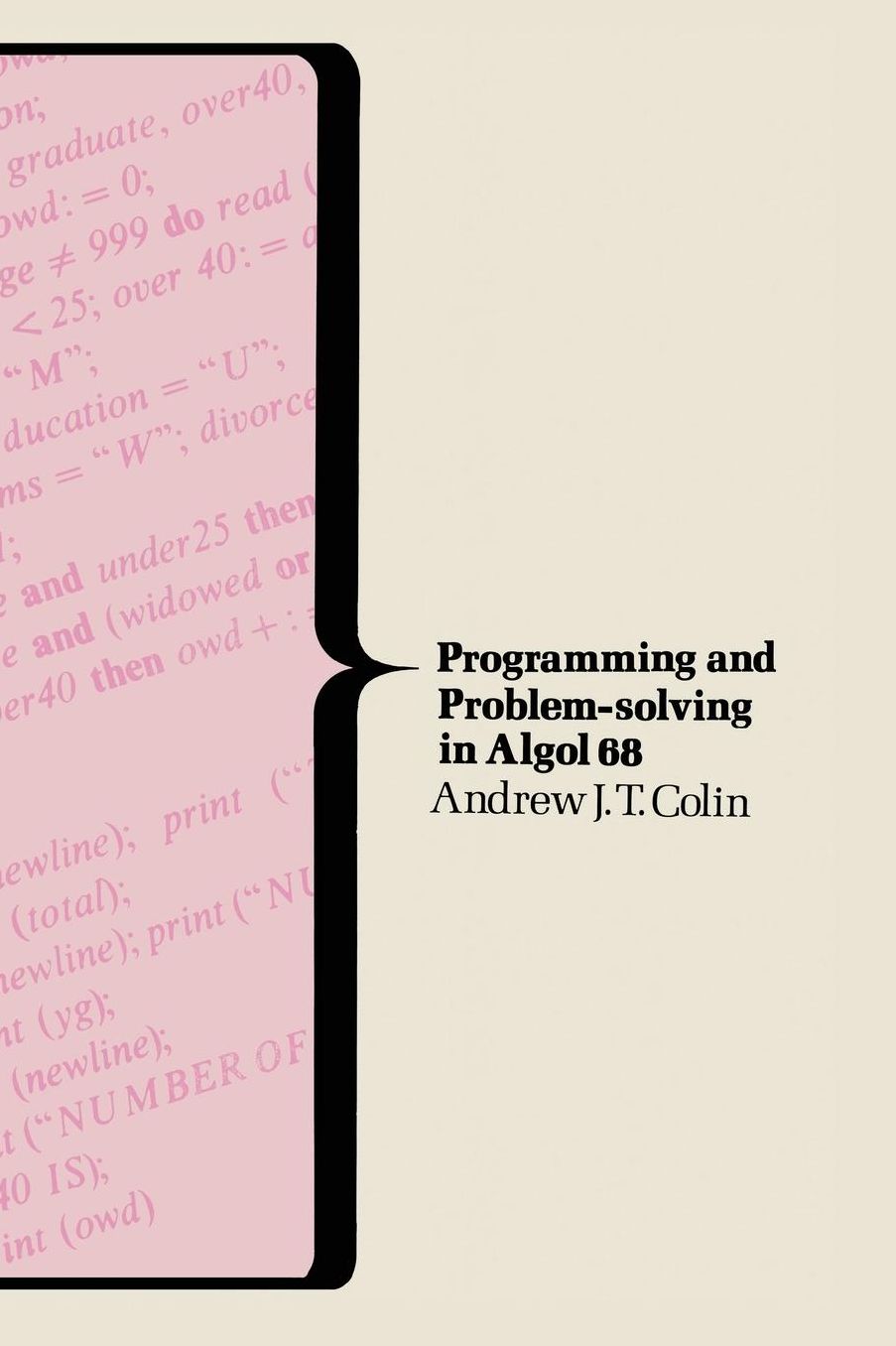 Programming and Problem-Solving in Algol 68