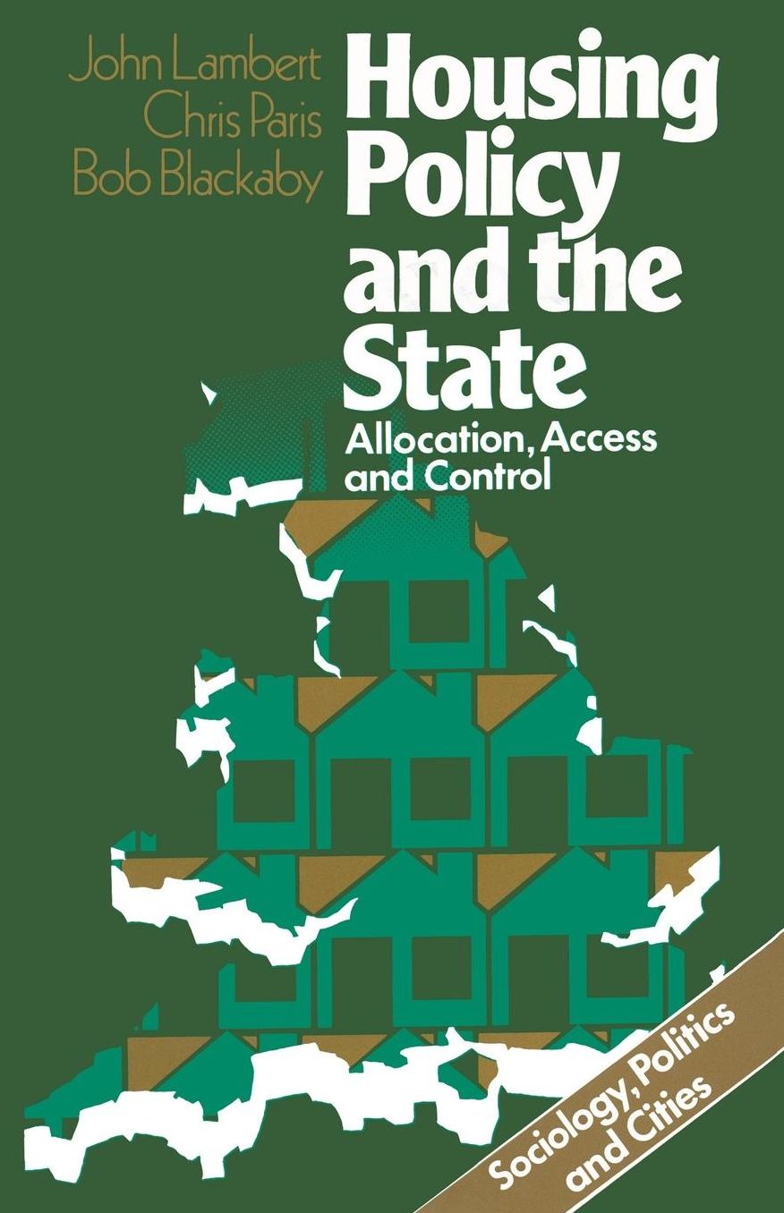 Housing Policy and the State: Allocation, Access and Control