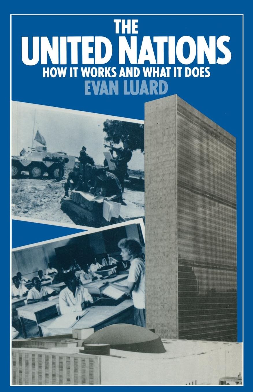The United Nations: How it Works and What it Does