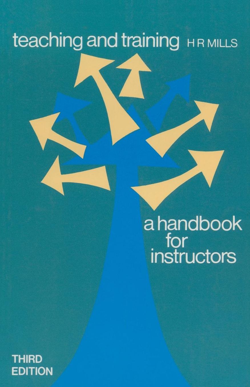 Teaching and Training: A Handbook for Instructors