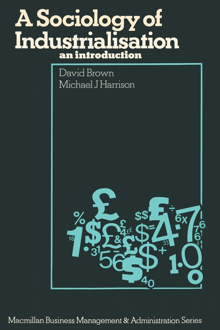 A Sociology of Industrialisation: an introduction