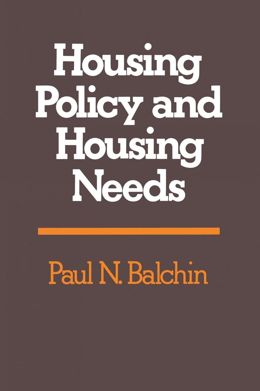 Housing Policy and Housing Needs