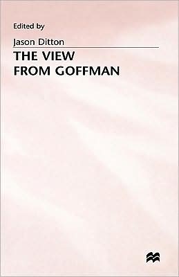 The View from Goffman