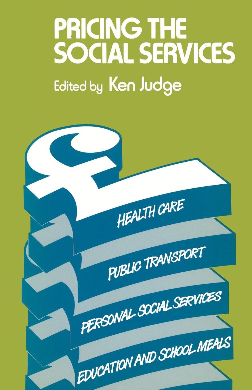 Pricing the Social Services: Health Care, Public Transport, Personal Social Services, Education and School Meals