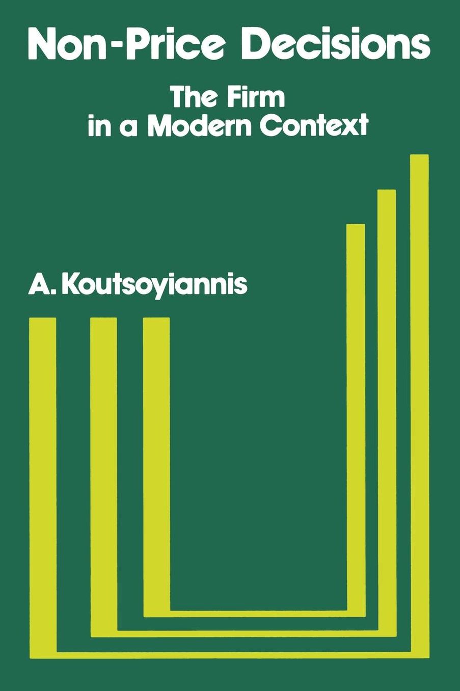Non-Price Decisions: The Firm in a Modern Context