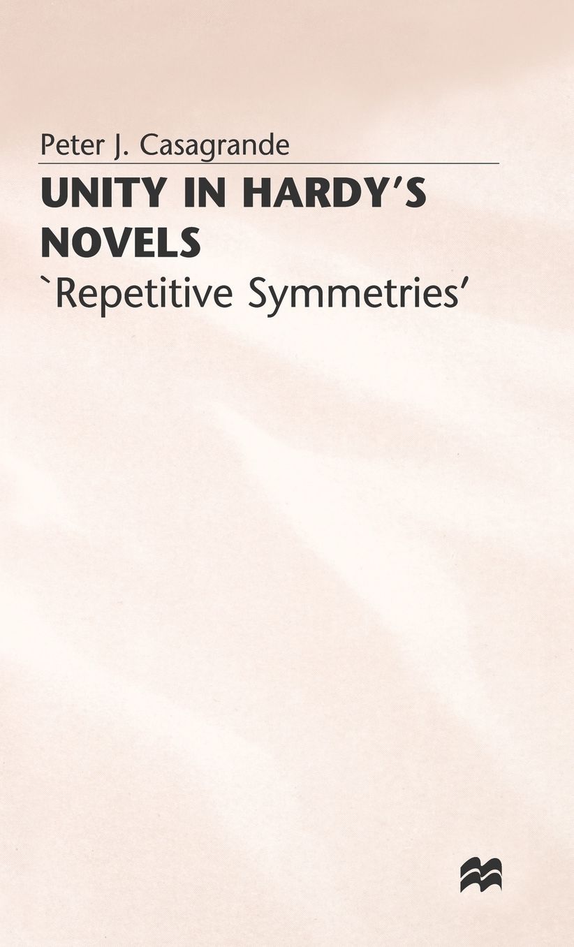 Unity in Hardy's Novels: 'Repetitive Symmetries'