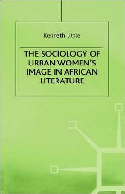 The Sociology of Urban Women's Image in African Literature