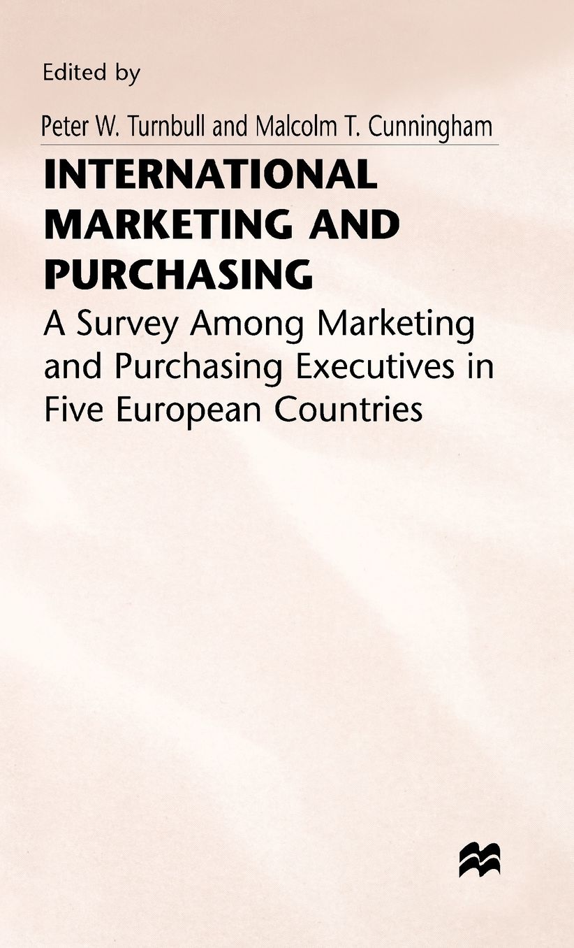 International Marketing and Purchasing: A Survey among Marketing and Purchasing Executives in Five European Countries