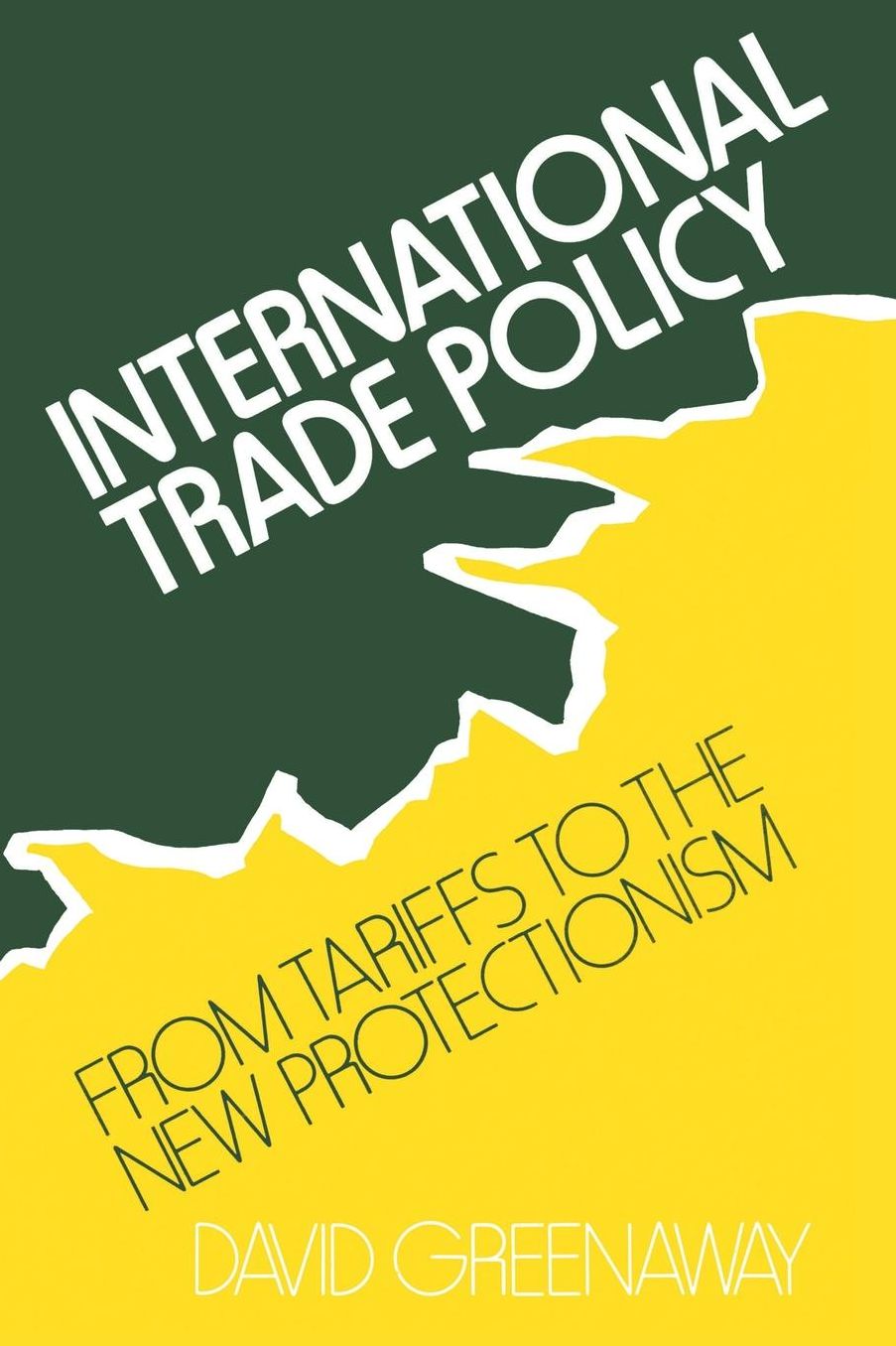 International Trade Policy: From Tariffs to the New Protectionism