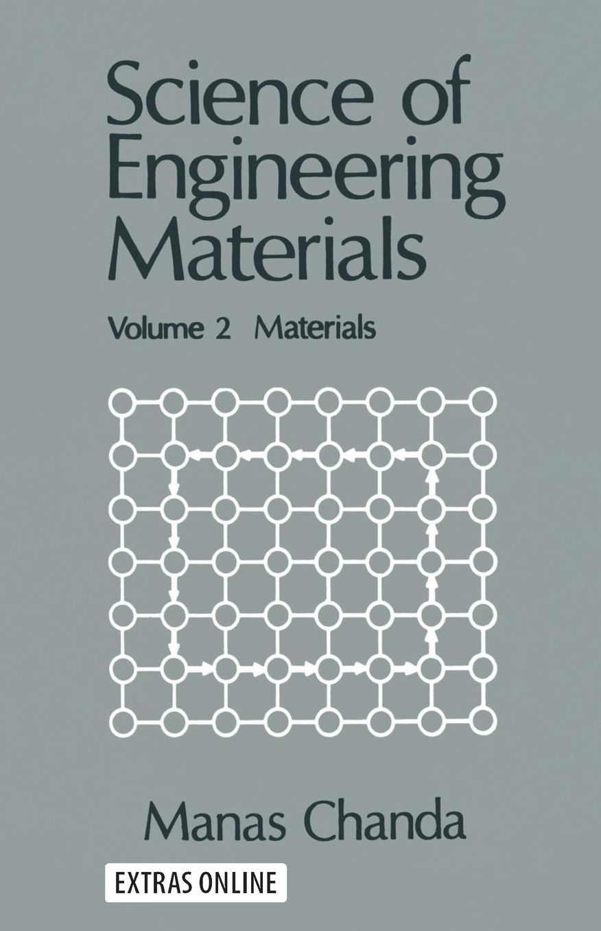 Science of Engineering Materials: Volume 2 Materials