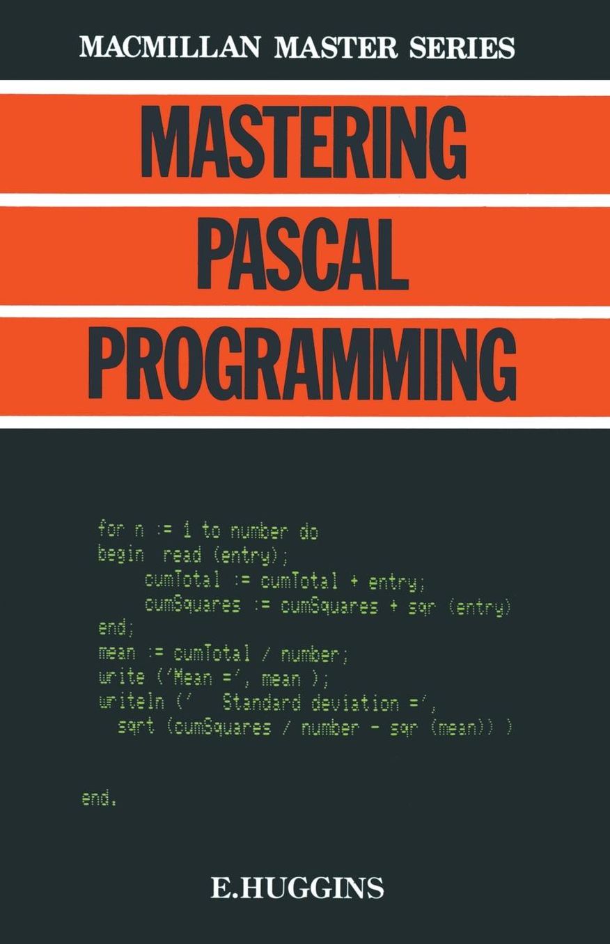 Mastering Pascal Programming