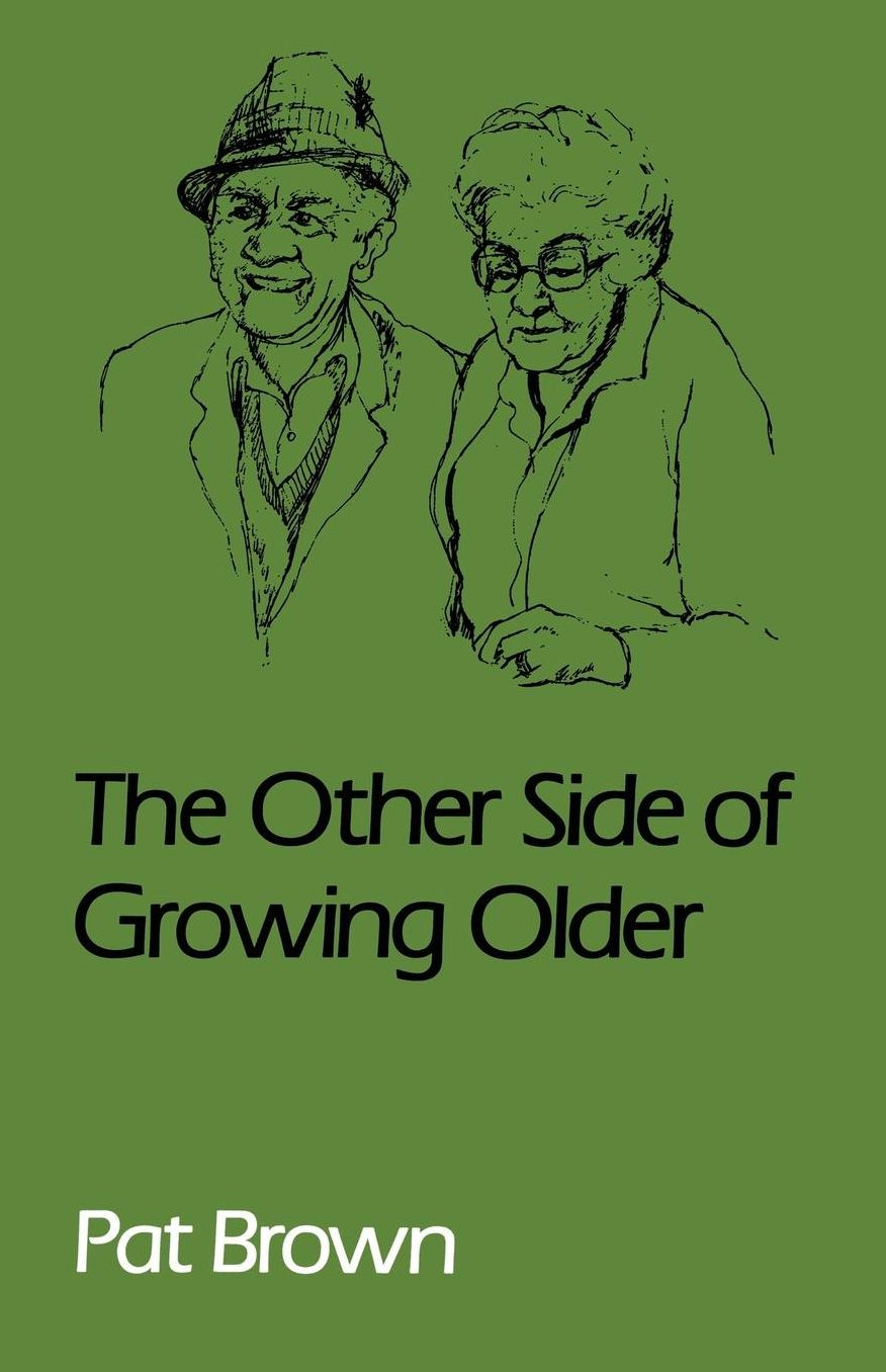 The Other Side of Growing Older