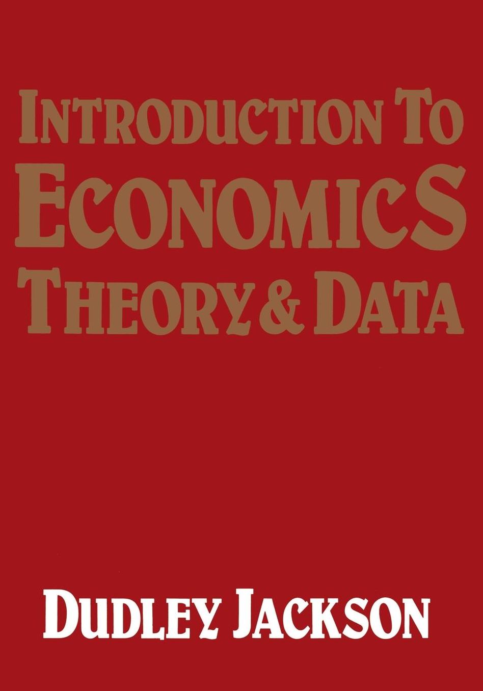 Introduction to Economics: Theory and Data